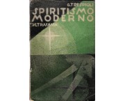 Ultrafania. Esegesi della fenomenologia intellettuale dello spiritismo moderno