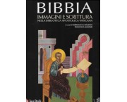 Bibbia. Immagini e scrittura nella Biblioteca Apostolica Vaticana