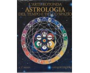 L'arte rotonda. Astrologia del tempo e dello spazio