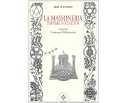 La Massoneria templare e occultista. Tomo III. Il sistema di Wilhelmsbad