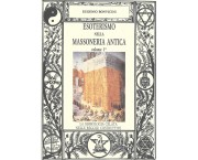 Esoterismo nella Massoneria antica vol. 1°
