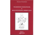 Archeosofia vol. II: Tradizioni iniziatiche e realizzazione spirituale