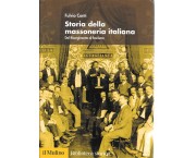 Storia della Massoneria italiana. Dal Risorgimento al fascismo