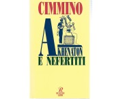 Akhenaton e Nefertiti. Storia dell'eresia amarniana