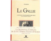 Le Gallie. Costumi e stanziamenti dei Celti dal De Geografia volume IV