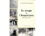 Le streghe e l'Inquisizione. Superstizioni e realtà