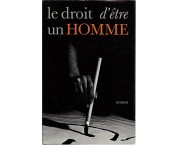 Le droit d'etre un homme