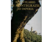 Il santuario di Montegrazie ad Imperia