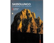 Sassolungo. Le imprese e gli alpinisti