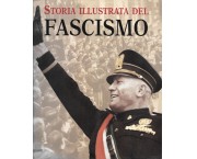 Storia illustrata del fascismo