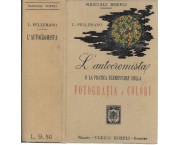 L'autocromista e la pratica elementare della fotografia a colori