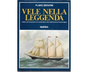 Vele nella leggenda. I mille e più armamenti e la cantieristica velica dell'estremo Ponente ligure
