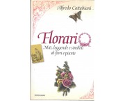 Florario. Miti, leggende e simboli di fiori e piante