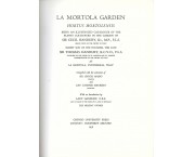La Mortola Garden. Hortus mortolensis. Being an illustrated catalogue of the plants cultivated in the garden of Sir Cecil Hanbury, eldest son of the founder, Sir Thomas Hanbury at La Mortola, Ventimiglia, Italy