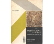 Paleontologia generale, le testimonianze fossili della vita