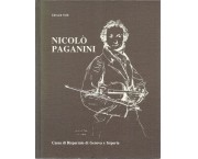 Nicolo' Paganini. La vita attraverso le opere e i documenti
