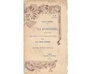 La Massoneria. Quel che è, quel che ha fatto, quello che vuole