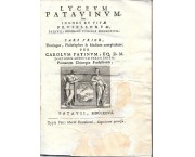 Lyceum Patavinum. Sive icones et vitae professorum, Patavii, MDCLXXXII. publice docentium. Pars prior. Theologos, Philosophos & Medicos complectens.