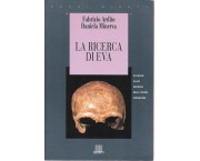 La ricerca di Eva. Viaggio alle origini dell'uomo moderno