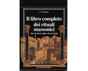 Il libro completo dei rituali massonici, rito scozzese antico ed accettato