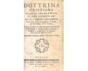 Dottrina cristiana. Composta per ordine della S. Memoria di Papa Clemente VIII dal r.p. Roberto Bellarmino sacerdote della Compagnia di Gesù, poi cardinale di S. Chiesa: riveduta, ed approvata dalla Congregazione della Riforma... Nuovamente ristampata giusta l'esemplare di Roma