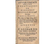 Avvertimenti utili a tutti i confessori o sia discorso mistico, e morale da farsi dopo la missione,  ...