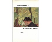 Il taglio del bosco. Racconti lunghi e romanzi brevi