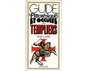Guide pittoresque et occulte des Templiers