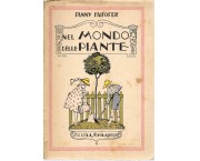 Nel mondo delle piante. Nozioni elementari teorico-pratiche di botanica