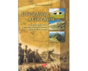 Il Vallo Alpino a Cima Marta. Storia, fortificazioni e sentieri della frontiera tra colle Ardente, cima Marta e monte Torraggio