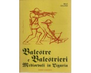 Balestre e balestrieri in Liguria