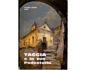 Taggia e la sua Podesteria, vol. I - Le relazioni con Genova, Arma, Bussana e Riva