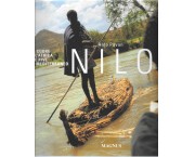 Nilo. Dal cuore dell'Africa alle rive del Mediterraneo