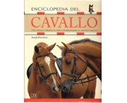 Enciclopedia del cavallo. Una guida completa per comprendere il mondo equino