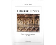 I segni dei lapicidi. Tracce di massoneria operativa in Italia