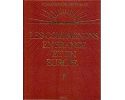 Les Compagnons en France et en Europe, in 5 voll.