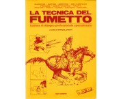 La tecnica del fumetto. Trattato di disegno professionale specializzato