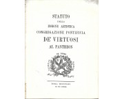Statuto della insigne artistica Congregazione Pontificia de' Virtuosi al Pantheon
