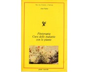 Fitoterapia. Cura delle malattie con le piante