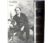 Opere. Romanzi, Prose, Novelle, Saggi