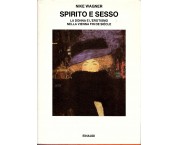 Spirito e sesso. La donna e l'erotismo nella Vienna fin de siècle