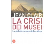 La crisi dei musei. La globalizzazione della cultura