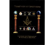 Together my Brothers. A journey into Freemasonry