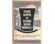 Perché scoppiò la seconda guerra mondiale? memorie di un ambasciatore sovietico 1932 - 1939