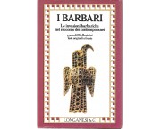 I Barbari. Le invasioni barbariche nel racconto dei contemporanei. Testi originali a fronte
