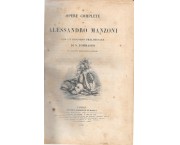 Opere complete di Alessandro Manzoni con un discorso preliminare di N. Tommaseo ed aggiunte osservazioni critiche, 2 parti in 1 vol.