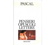 Pensieri. Opuscoli. Lettere