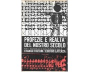 Profezie e realtà del nostro secolo. Testi e documenti per la storia di domani
