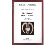 Miti e leggende: Il regno dell'uomo