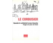 Quando le cattedrali erano bianche. Viaggio nel paese dei timidi